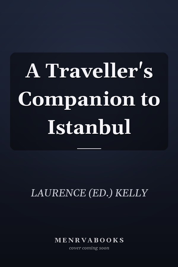 A Traveller's Companion to Istanbul