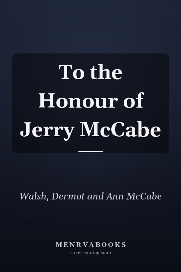 To the Honour of Jerry McCabe