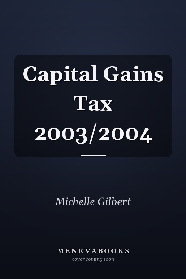 Capital Gains Tax 2003/2004