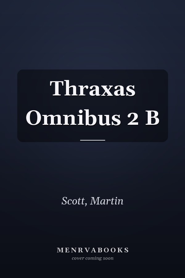 Thraxas Omnibus 2 B