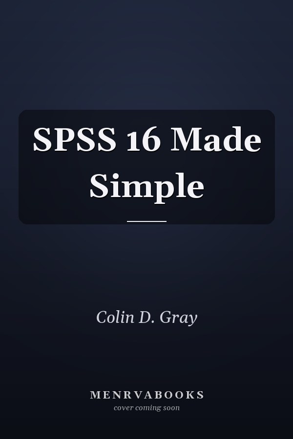 SPSS 16 Made Simple