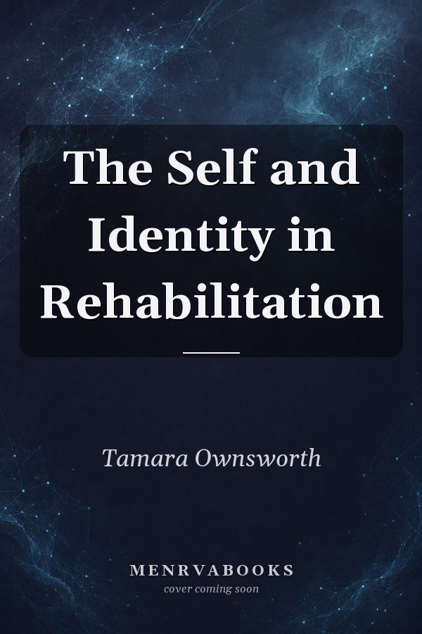 The Self and Identity in Rehabilitation