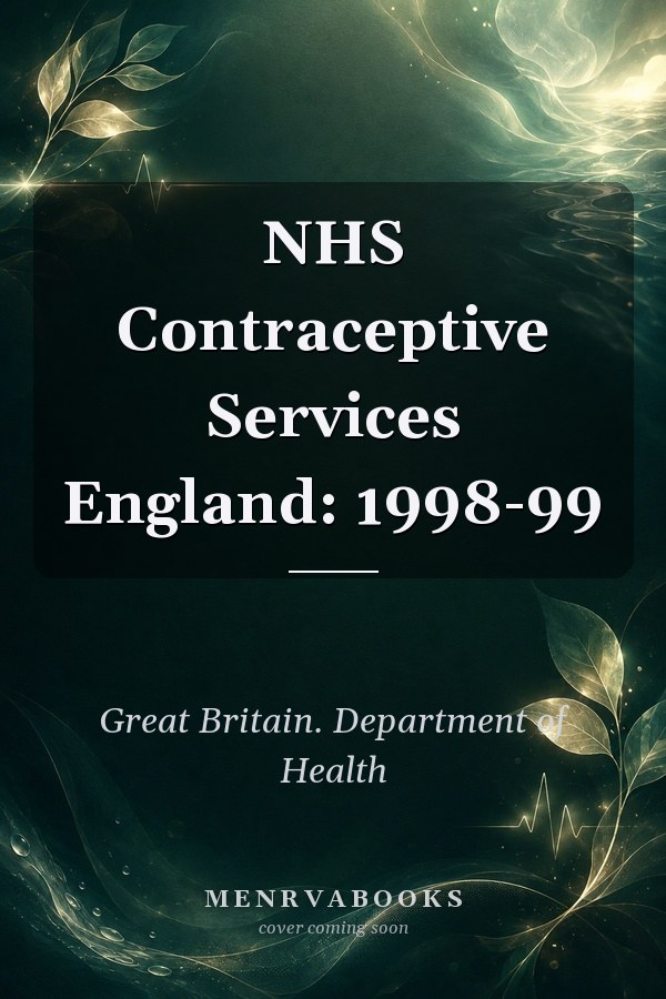 NHS Contraceptive Services England: 1998-99