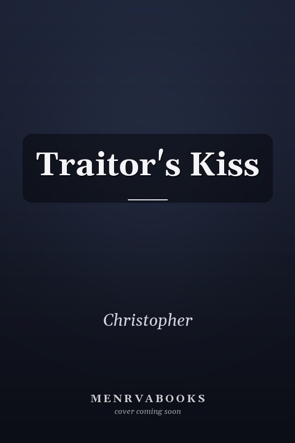 Traitor's Kiss