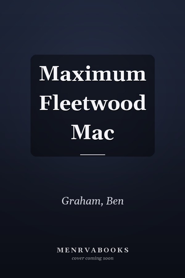 Maximum Fleetwood Mac