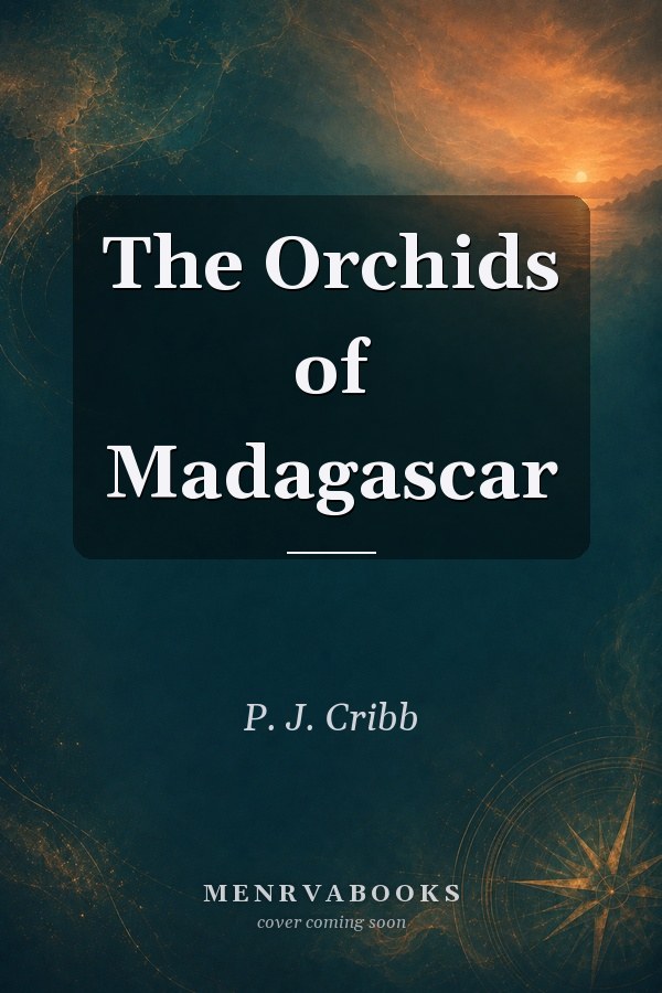 The Orchids of Madagascar
