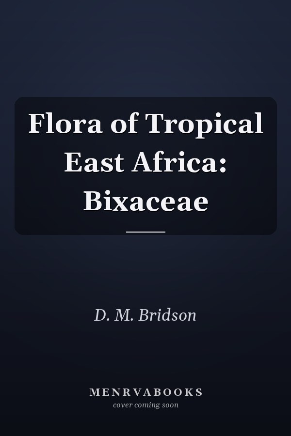 Flora of Tropical East Africa: Bixaceae