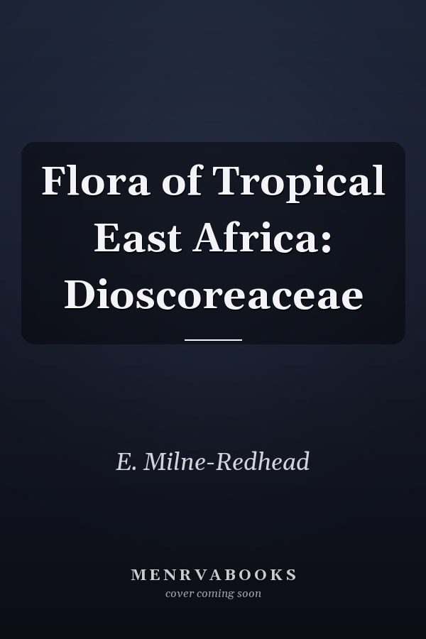 Flora of Tropical East Africa: Dioscoreaceae