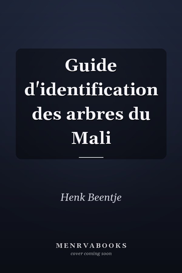 Guide d'identification des arbres du Mali