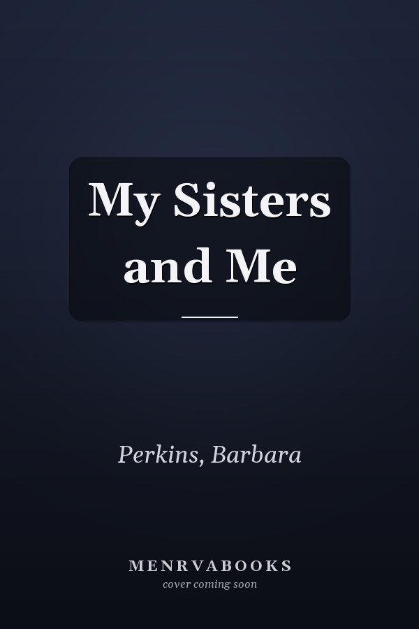 My Sisters and Me