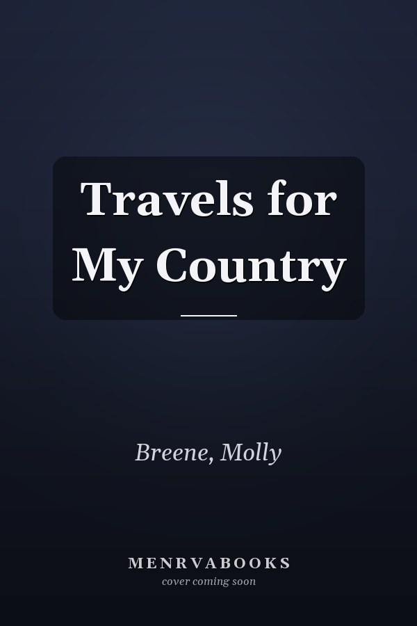 Travels for My Country