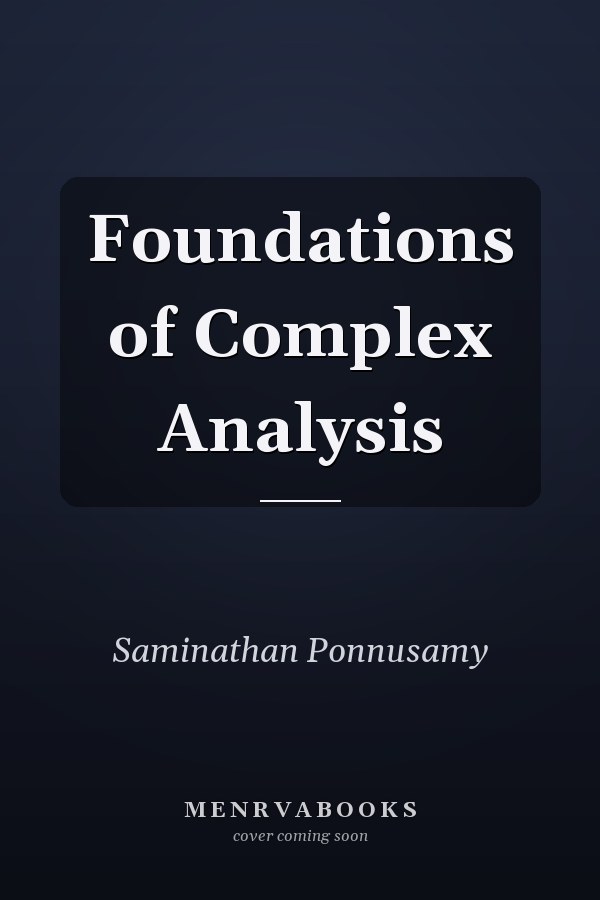 Foundations of Complex Analysis