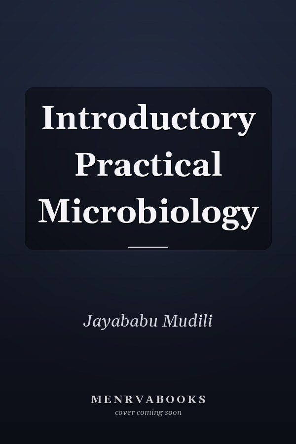 Introductory Practical Microbiology