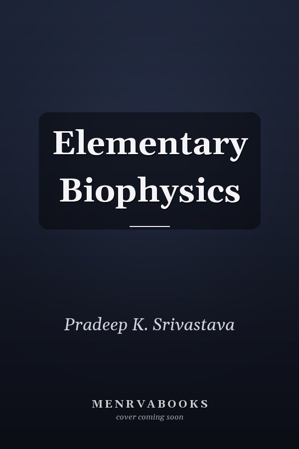 Elementary Biophysics