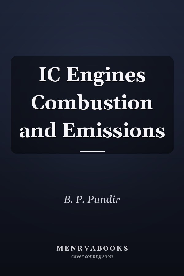 IC Engines Combustion and Emissions