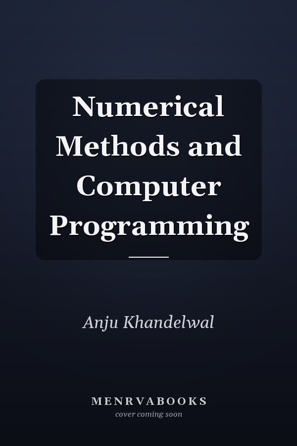 Numerical Methods and Computer Programming