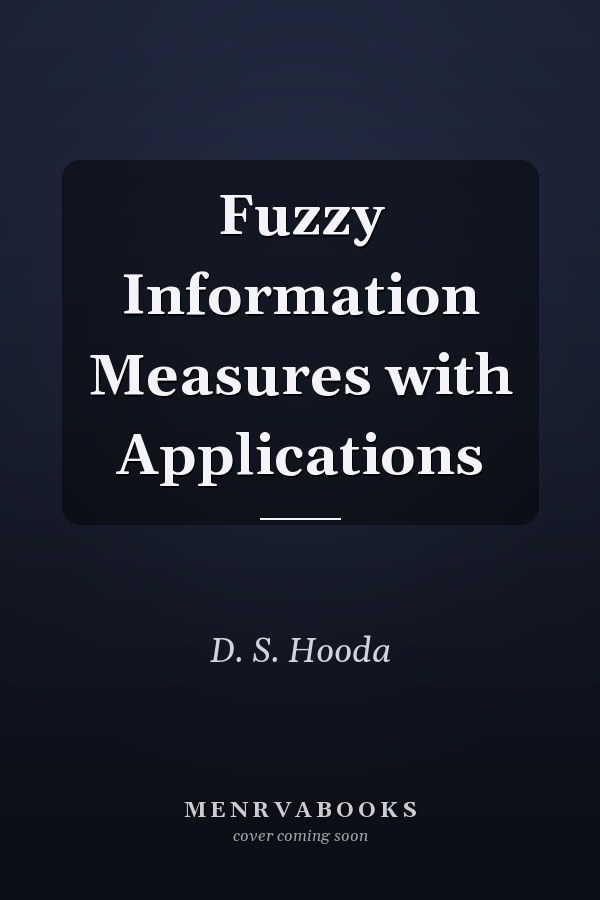 Fuzzy Information Measures with Applications