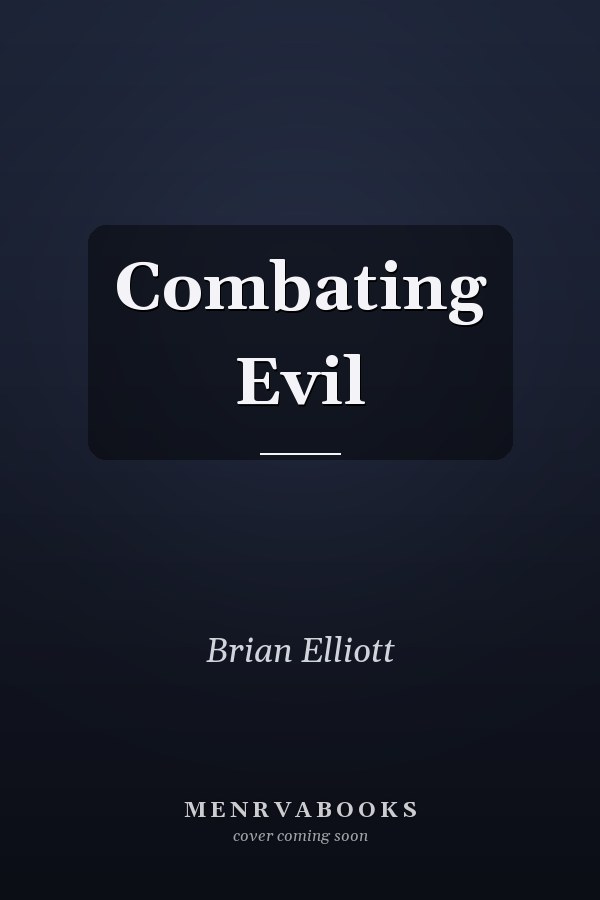 Combating Evil