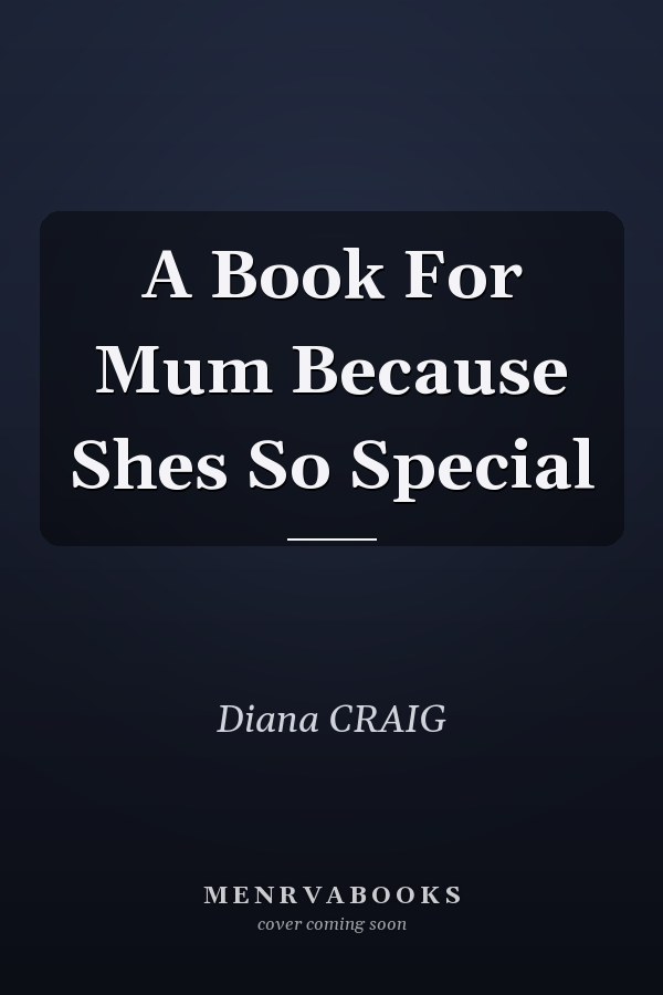 A Book For Mum Because Shes So Special