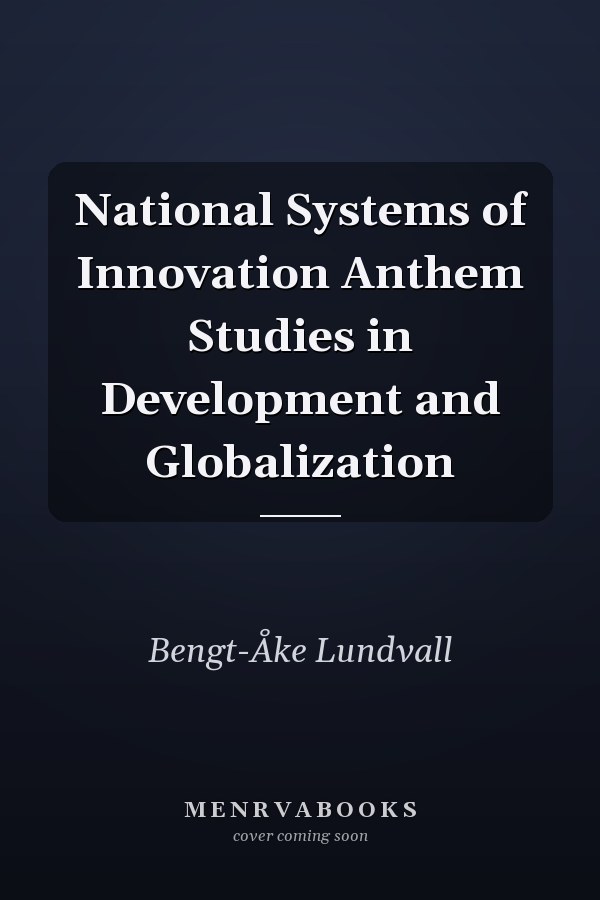 National Systems of Innovation
            
                Anthem Studies in Development and Globalization