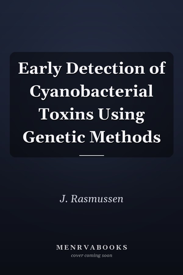 Early Detection of Cyanobacterial Toxins Using Genetic Methods