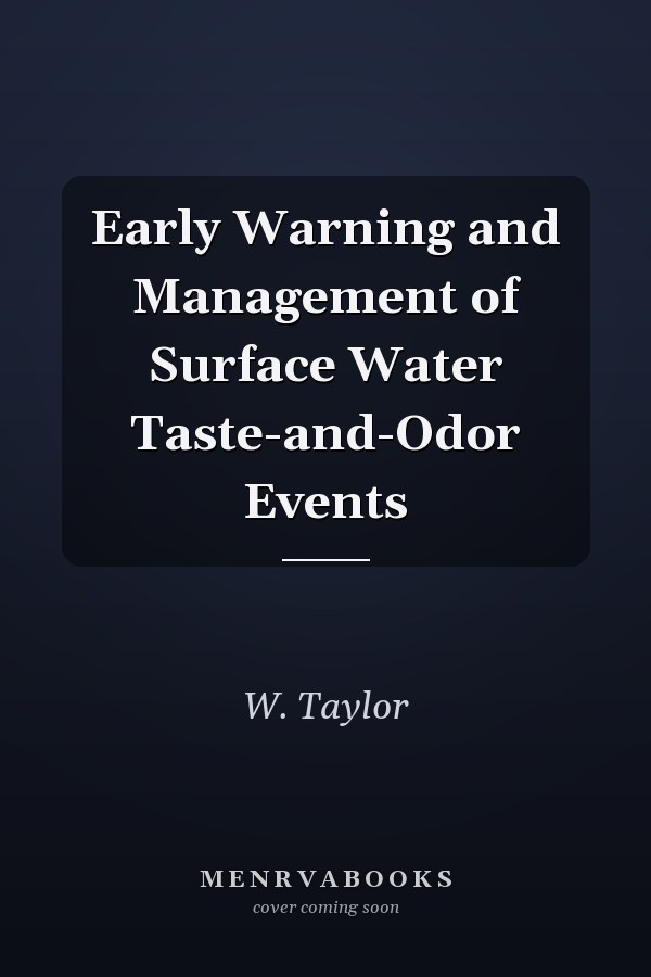 Early Warning and Management of Surface Water Taste-and-Odor Events