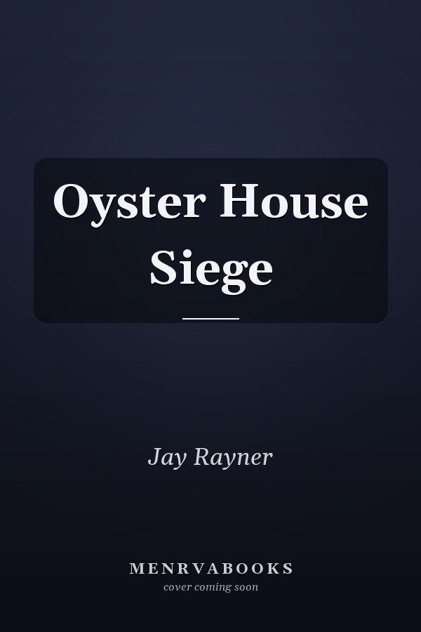 Oyster House Siege