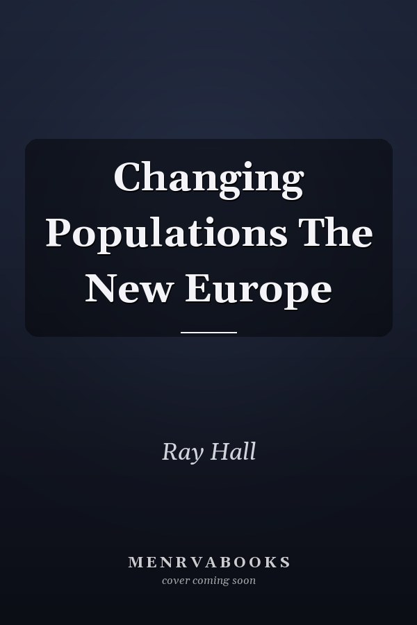 Changing Populations The New Europe