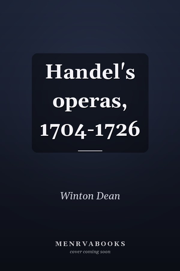 Handel's operas, 1704-1726