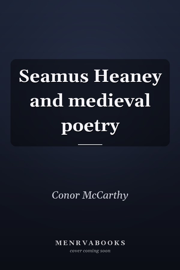 Seamus Heaney and medieval poetry