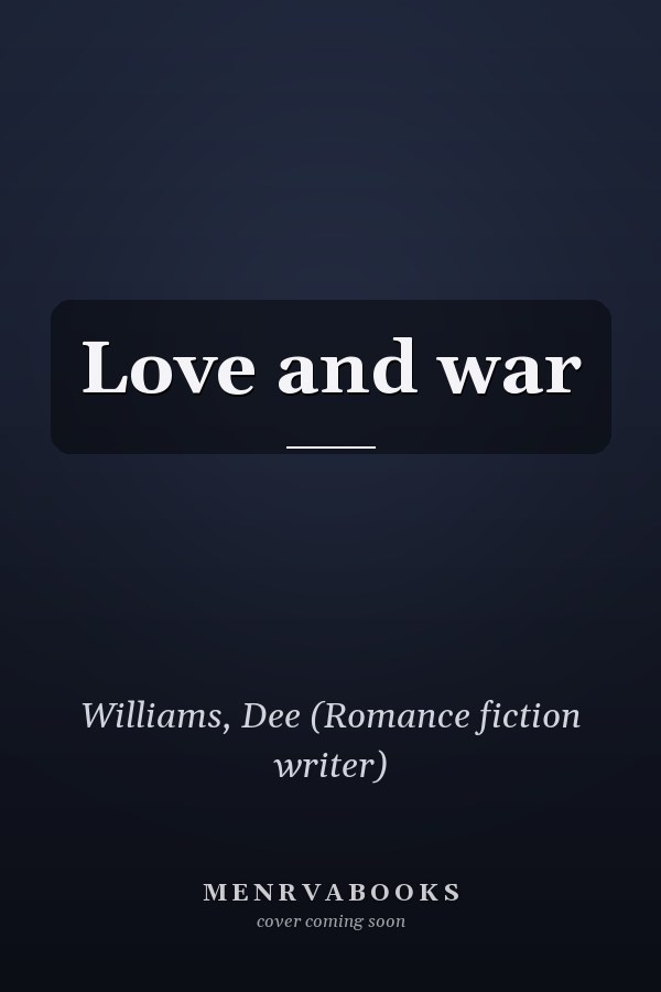 Love and war