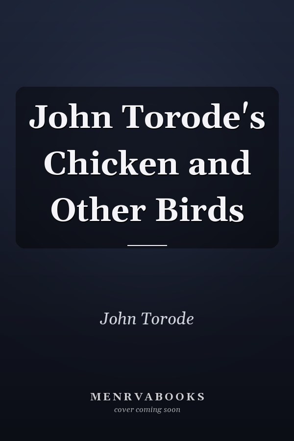 John Torode's Chicken and Other Birds