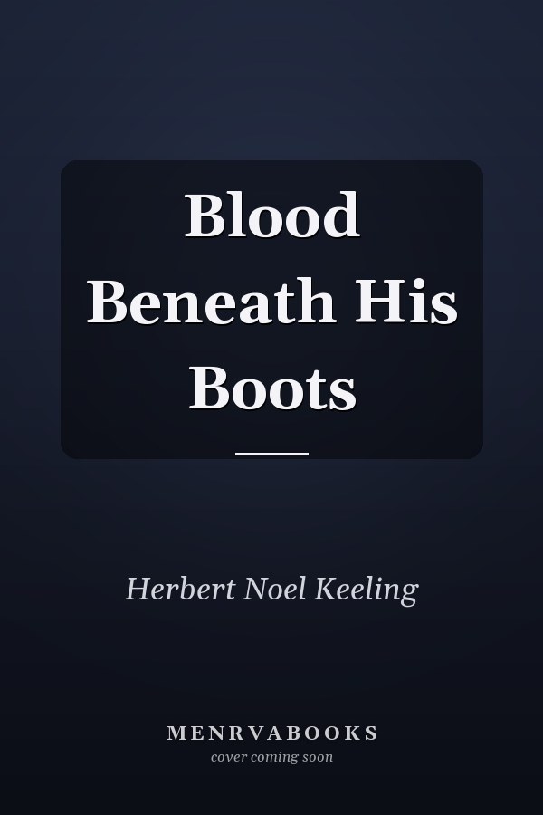 Blood Beneath His Boots