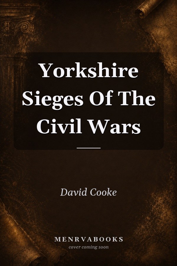 Yorkshire Sieges Of The Civil Wars