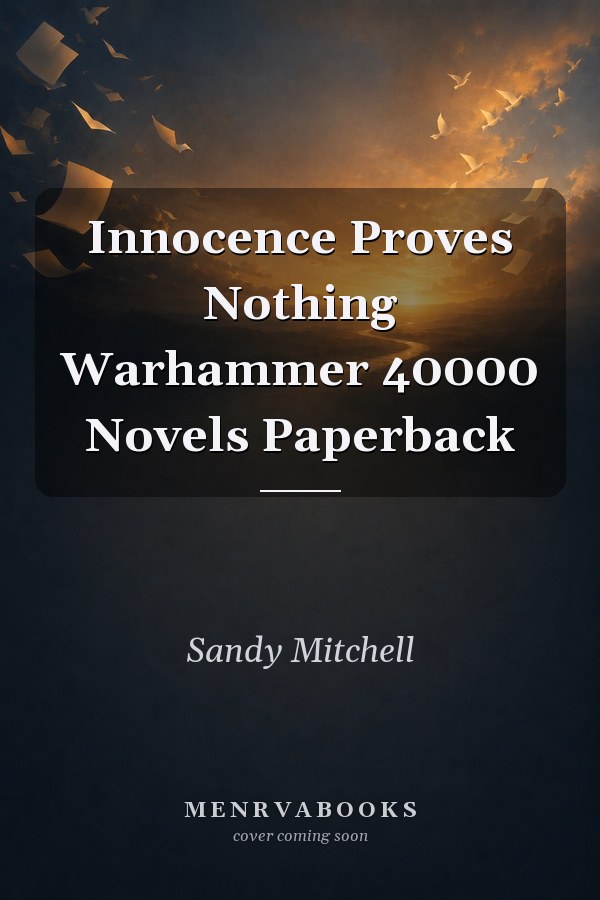 Innocence Proves Nothing
            
                Warhammer 40000 Novels Paperback