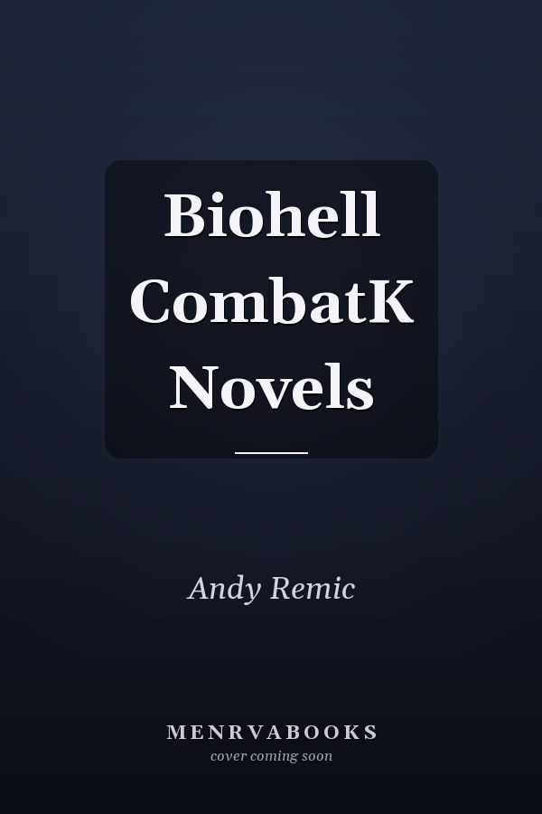 Biohell
            
                CombatK Novels