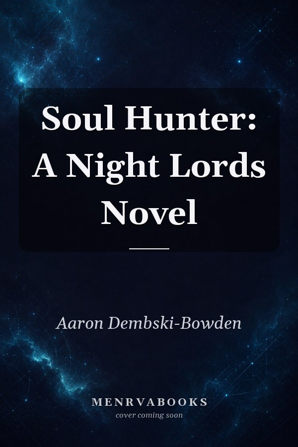 Soul Hunter: A Night Lords Novel