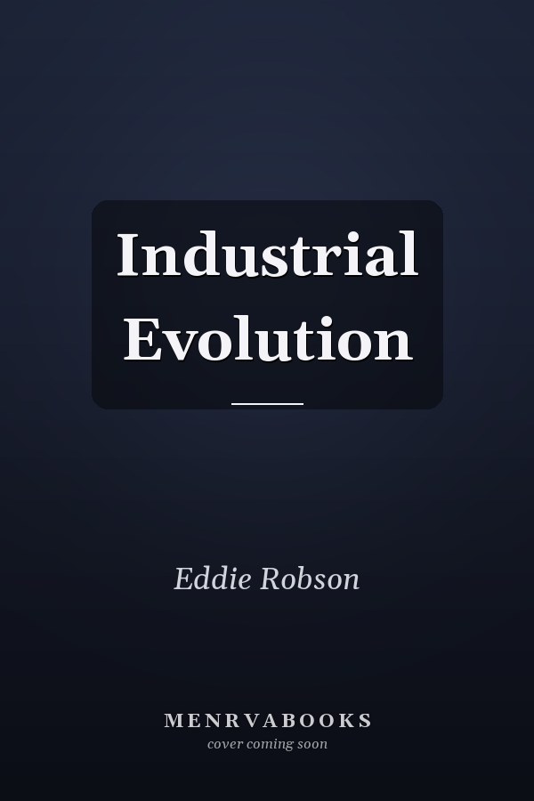 Industrial Evolution