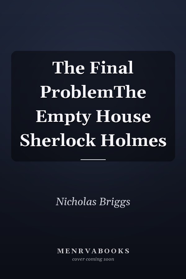 The Final Problem / The Empty House