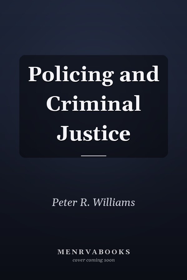 Policing and Criminal Justice