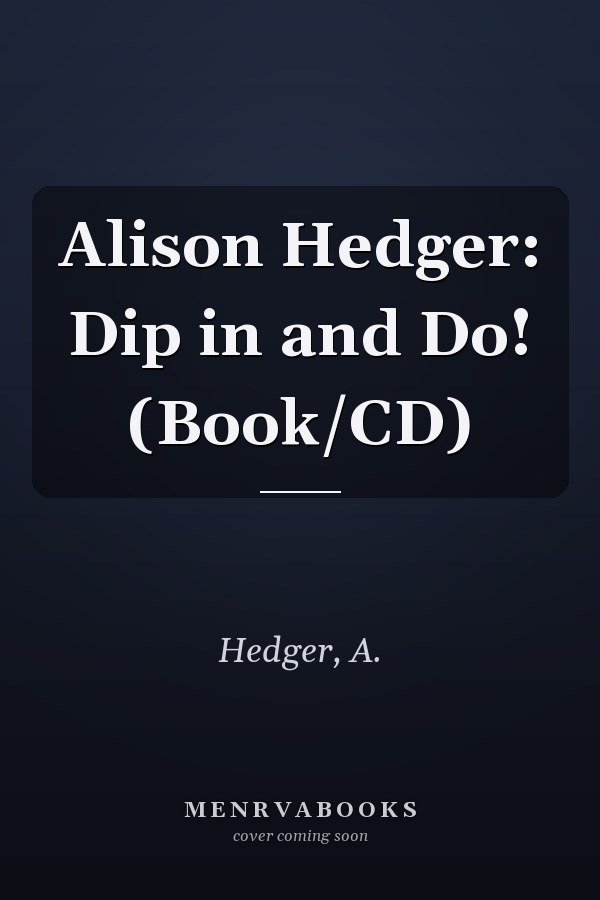 Alison Hedger: Dip in and Do! (Book/CD)