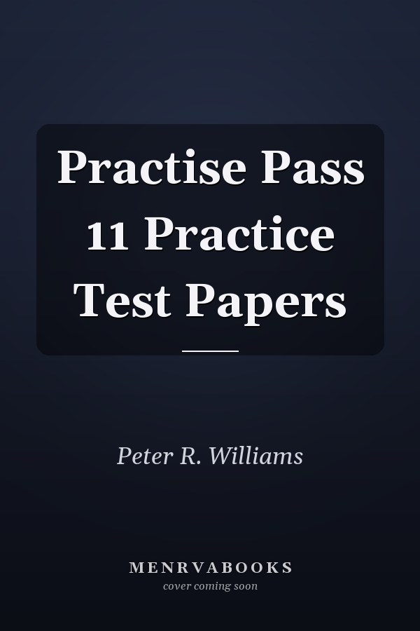 Practise Pass 11 Practice Test Papers