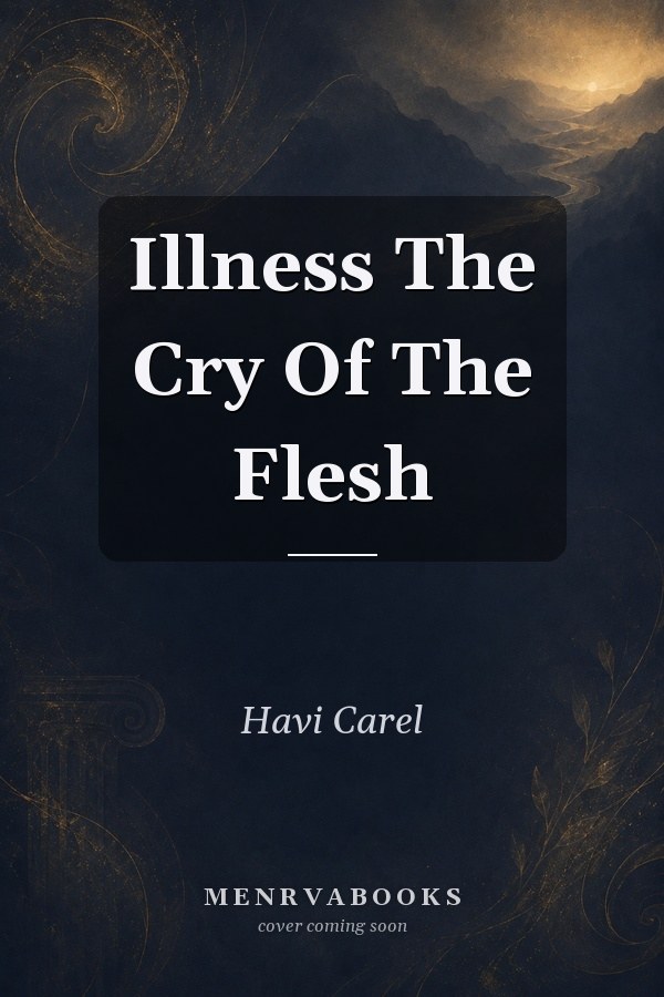 Illness The Cry Of The Flesh