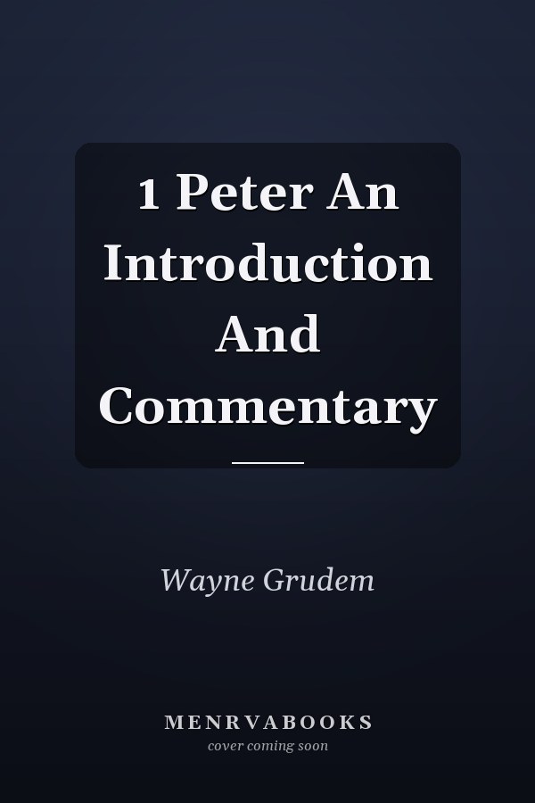 1 Peter An Introduction And Commentary