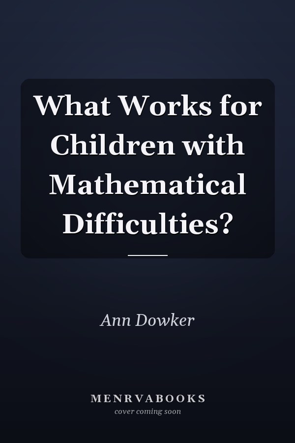 What Works for Children with Mathematical Difficulties?
