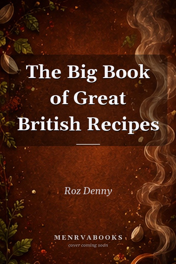 The Big Book of Great British Recipes