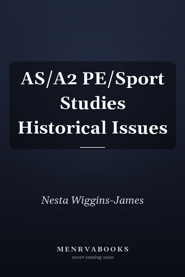 AS/A2 PE/Sport Studies Historical Issues