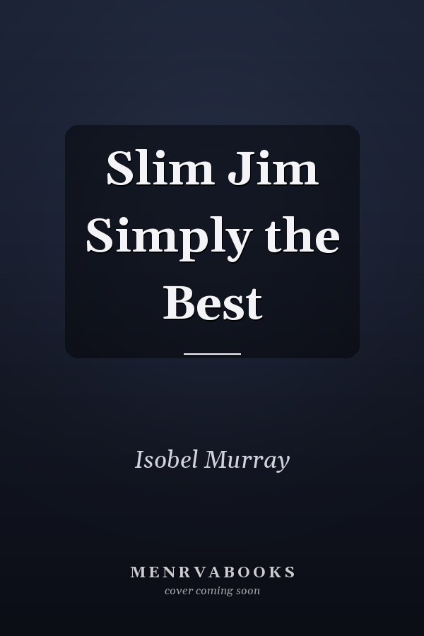 Slim Jim Simply the Best
