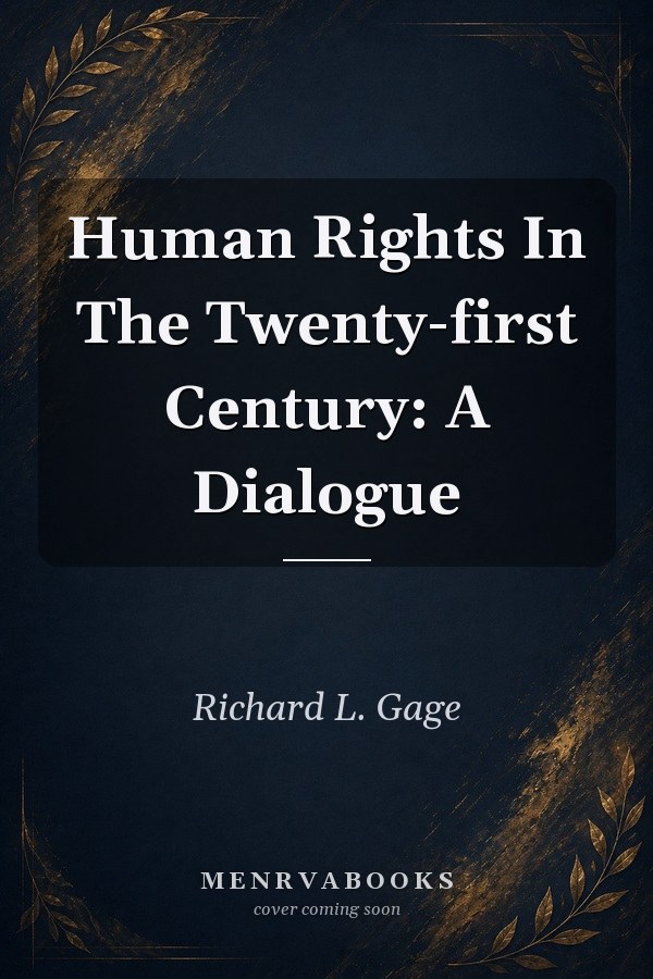 Human Rights In The Twentyfirst Century A Dialogue