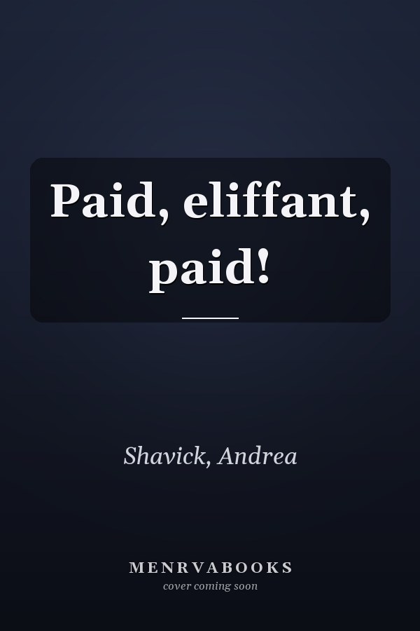 Paid, eliffant, paid!
